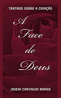Livro A Face de Deus: Tratado sobre a Criação