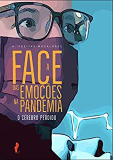 Livro A Face das Emoções na Pandemia - O Cérebro Perdido