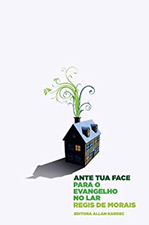 Livro Ante Tua Face: para o Evangelho no Lar