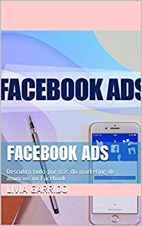 Livro Facebook Ads: Descubra tudo por trás do marketing de anúncios no Facebook