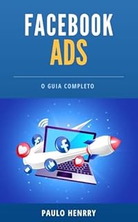 Livro Facebook Ads: Técnicas Eficazes