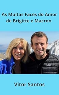 Livro As Muitas Faces do Amor de Brigitte e Macron
