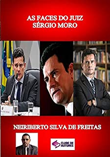 Livro As Faces Do Juiz SÉrgio Moro