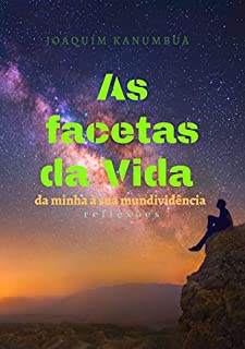 Livro AS FACETAS DA VIDA: da minha à sua mundividência