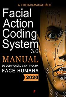 Livro Facial Action Coding System 3.0 - Manual de Codificação da Face Humana 2020