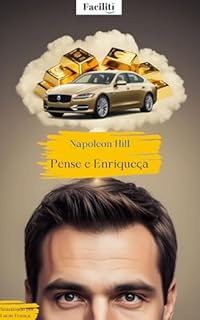 Livro Faciliti - Pense e Enriqueça (Educação financeira e seu poder)
