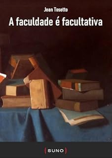 Livro A faculdade é facultativa (Coleção Suno E-books Curtos Livro 29)