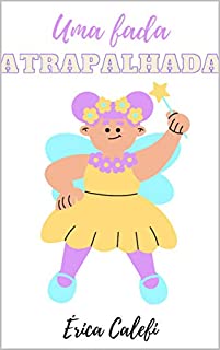Livro Uma fada atrapalhada!: Infantil