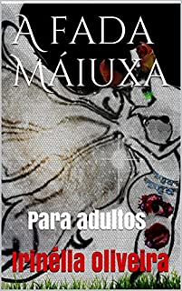 Livro A fada   Máiuxa: Para adultos
