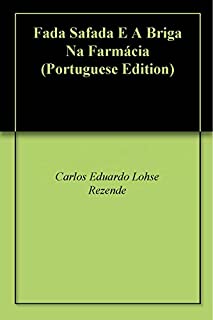 Livro Fada Safada E A Briga Na Farmácia