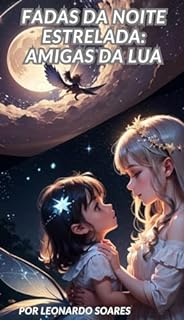 Livro Fadas da Noite Estrelada - Amigas da Lua