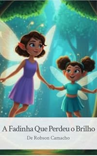 A Fadinha Que Perdeu o Brilho