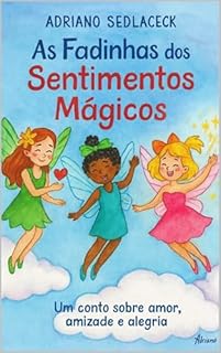 Livro As Fadinhas dos Sentimentos Mágicos
