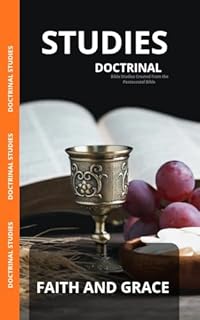 FAITH AND GRACE: Estudies Doctrinal