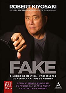 Livro Fake: Como as mentiras deixam os pobres e a classe média cada vez mais pobres