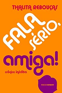 Livro Fala sério, amiga!