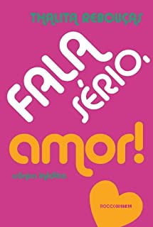 Livro Fala sério, amor!