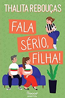 Livro Fala sério, filha!: Edição revista e ampliada