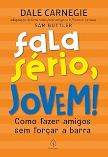 Livro Fala sério, jovem!: Como fazer amigos sem forçar a barra