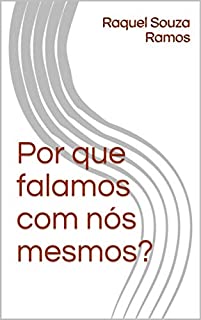 Livro Por que falamos com nós mesmos?