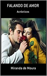 Livro FALANDO DE AMOR: VOLUME 1 (ACRÓSTICOS)