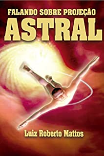 Livro Falando sobre Projeção Astral
