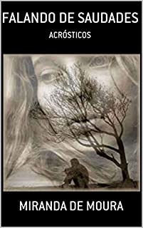 Livro FALANDO DE SAUDADES: VOLUME 1 (ACRÓSTICOS)