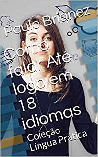 Livro Como falar Até logo em 18 idiomas: Coleção Língua Prática