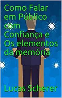 Livro Como Falar em Público com Confiança e Os elementos da memória