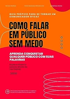 Livro Como Falar em Público Sem Medo: Guia Prático Para se Tornar um Comunicador Eficaz
