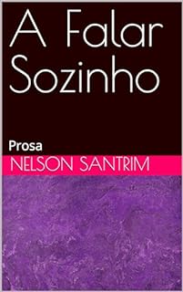 Livro A Falar Sozinho: Prosa