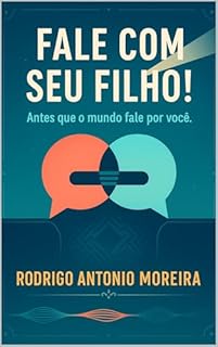 Livro FALE COM SEU FILHO!: ´´Antes que o mundo fale por você.``