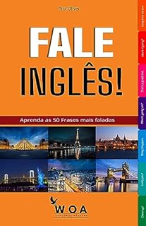 FALE INGLÊS: Aprenda as 50 Frases mais faladas no dia a dia