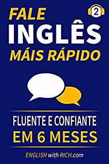 Livro Fale Inglês Mais Rápido 2: Inglês Fluente e Confiante Em 6 Meses