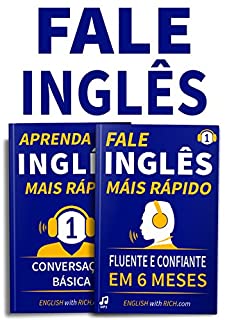 Livro Fale Inglês Mais Rápido: Inglês Fluente e Confiante Em 6 Meses e Aprenda Inglês Mais Rápido: Iniciante Nível 1: Conversação Básica: (BOX)