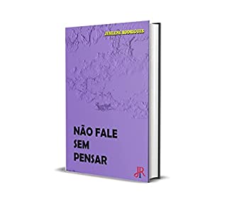 Livro NÃO FALE SEM PENSAR