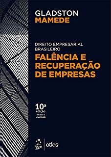 Livro Falência e Recuperação de Empresas - Direito Empresarial Brasileiro