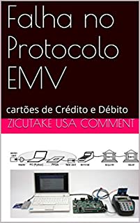 Falha no Protocolo EMV : cartões de Crédito e Débito