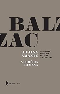 Livro A falsa amante - A Comédia Humana