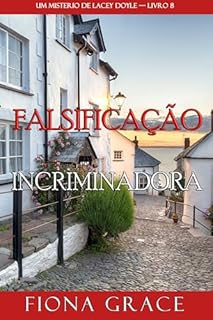 Livro Falsificação Incriminadora (Um Mistério de Lacey Doyle — Livro 8)