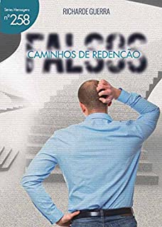 Livro Falsos Caminhos da Redenção (Mensagens Livro 258)
