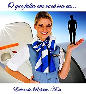 Livro O QUE FALTA EM VOCÊ SOU EU...