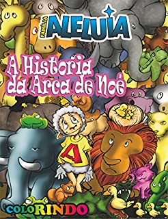 Livro Família Aleluia - A arca de Noé: Para ColoRir