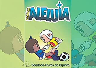 Livro Família Aleluia - Bondade: Frutos do Espírito