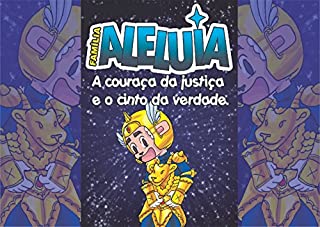 Livro Família Aleluia - A couraça da Justiça e o cinto da Verdade: A armadura de Deus