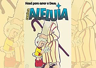 Livro Família Aleluia: Nasci para amar a Deus (Porque nasci? Livro 1)