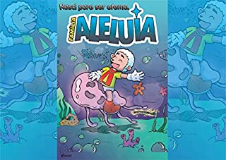 Livro Família Aleluia: Nasci para ser eterno (Porque nasci? Livro 4)