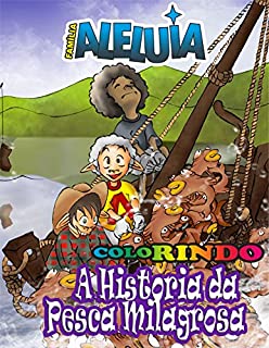 Livro Família Aleluia - A pesca Milagrosa: Pra ColoRir