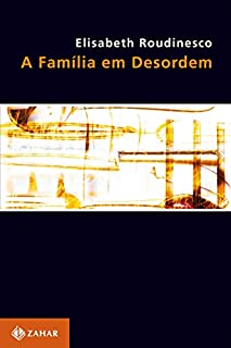 A Família em Desordem