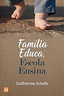 Livro Família Educa, Escola Ensina